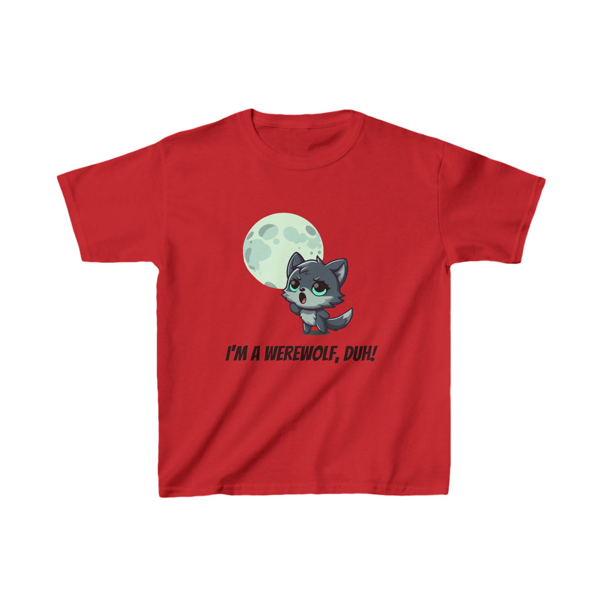 Howling Cute Werewolf Kids Shirt - "I'm a Werewolf, Duh!"