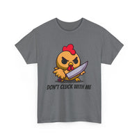 Angry Chicken Shirt - Don't Cluck With Me