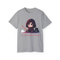 "I Will Finish What You Started" Unisex Cotton Shirt