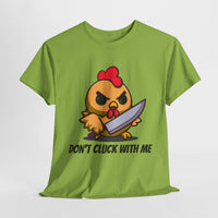 Angry Chicken Shirt - Don't Cluck With Me