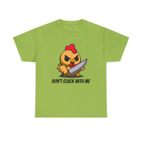 Angry Chicken Shirt - Don't Cluck With Me