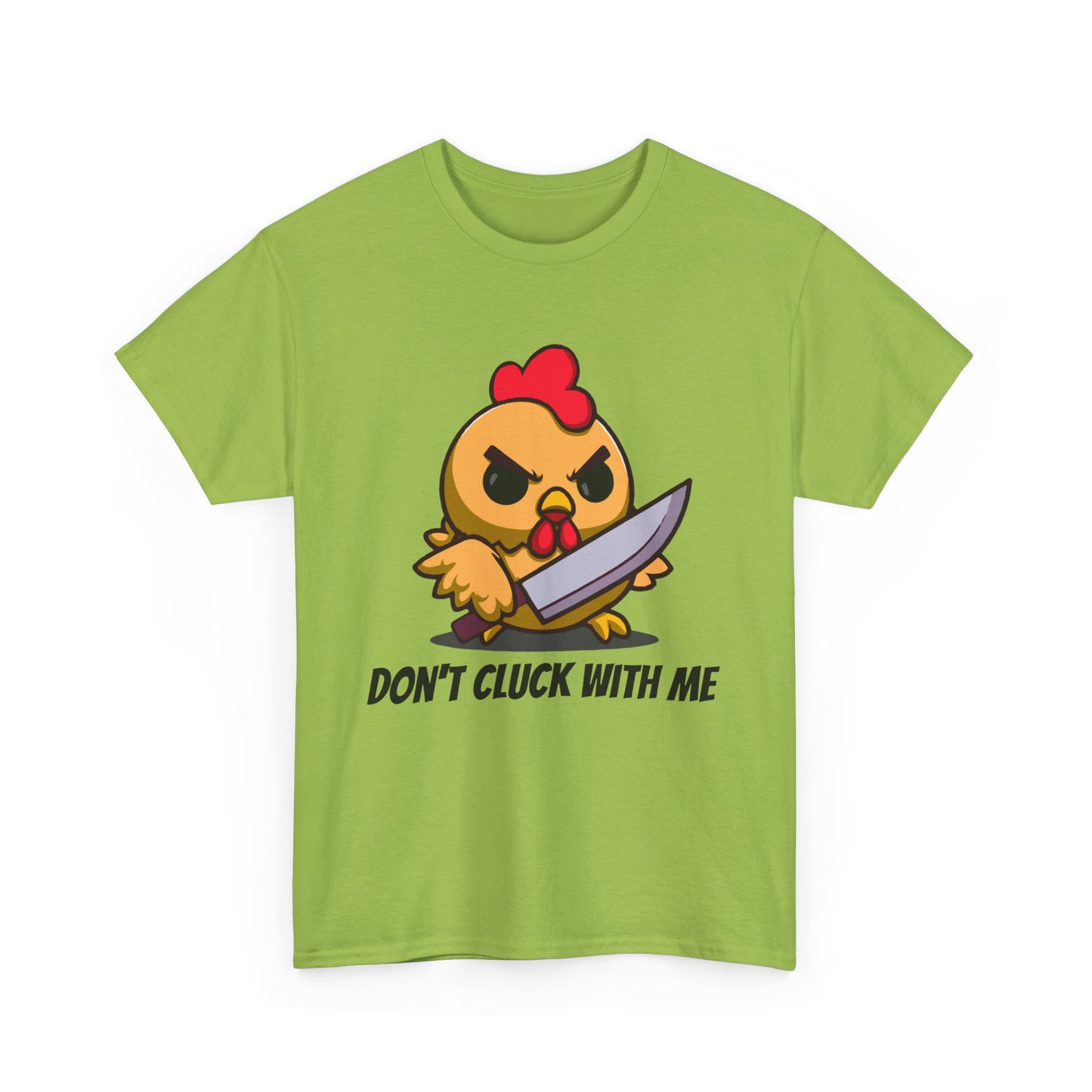 Angry Chicken Shirt - Don't Cluck With Me