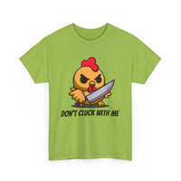 Angry Chicken Shirt - Don't Cluck With Me